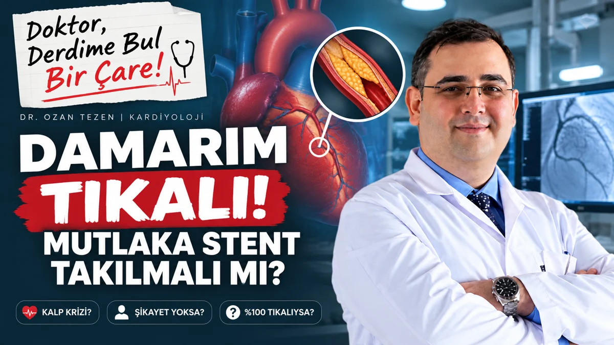 Kalp Damarım Tıkalı! Mutlaka Stent Takılmalı mı? — YouTube’da izle